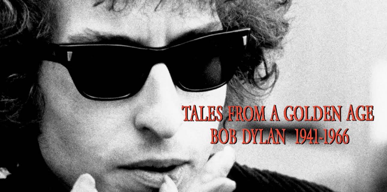Bob Dylan - Tales From A Golden Age: Bob Dylan 1941-1966 (2004)