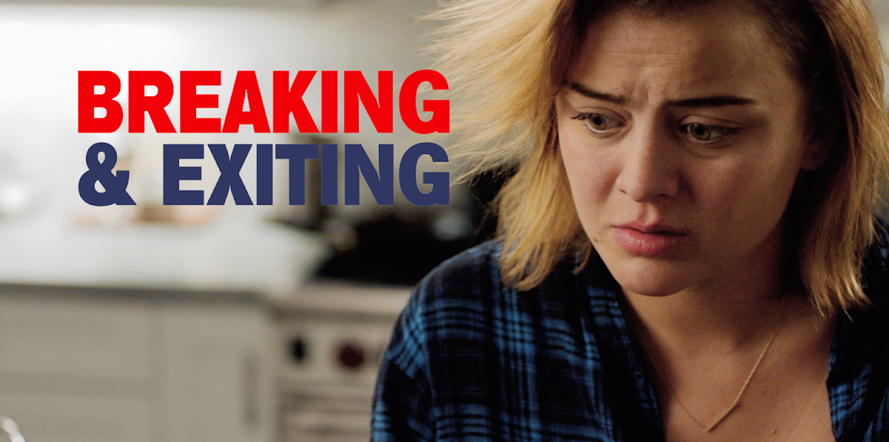 Breaking & Exiting (2018)