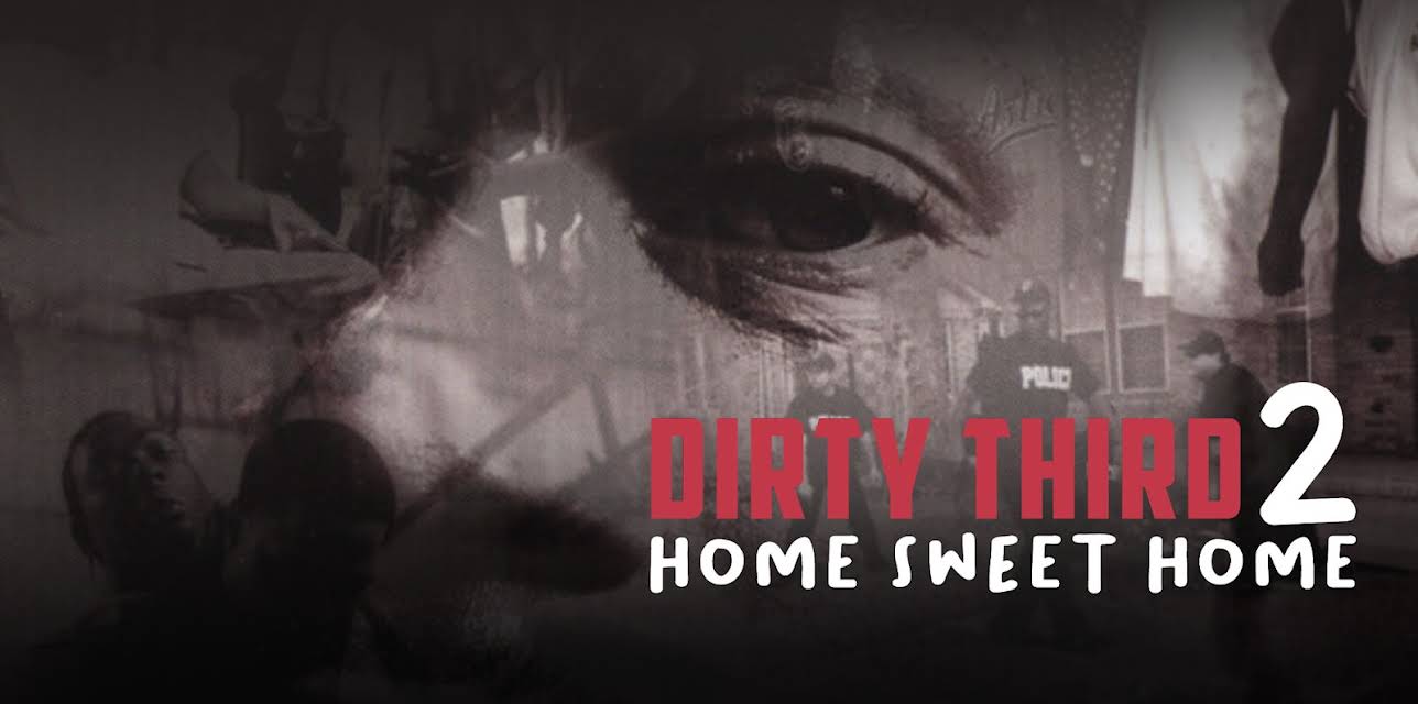 Dirty Third 2: Home Sweet Home (2003)