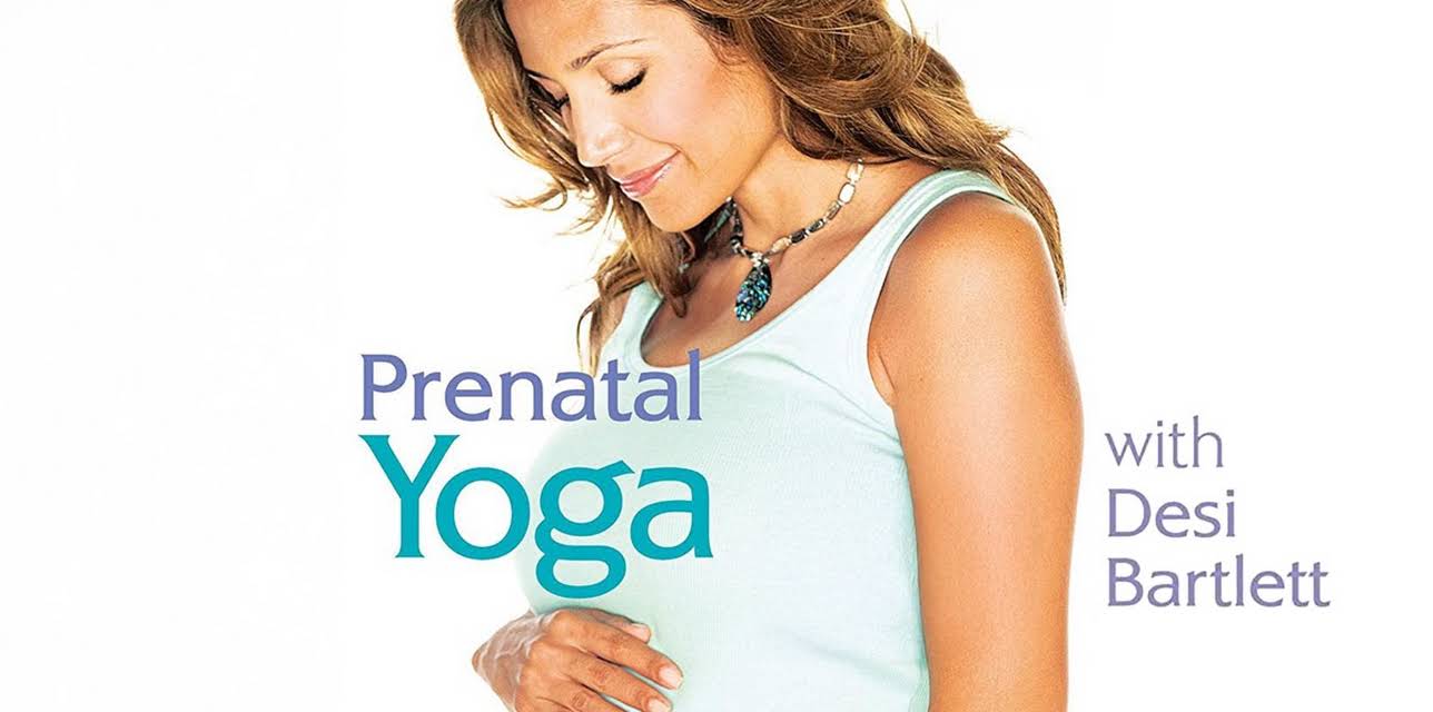Prenatal Yoga with Desi Bartlett (2009)