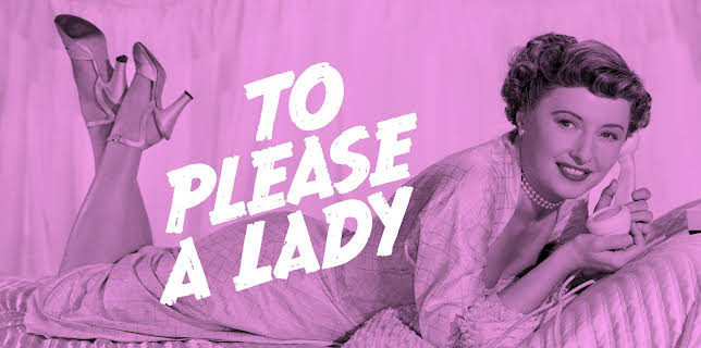 To Please a Lady (1950)