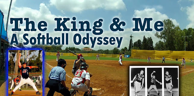 The King And Me A Softball Odyssey (2022)