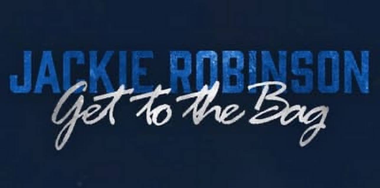 Jackie Robinson: Get to the Bag (2022)