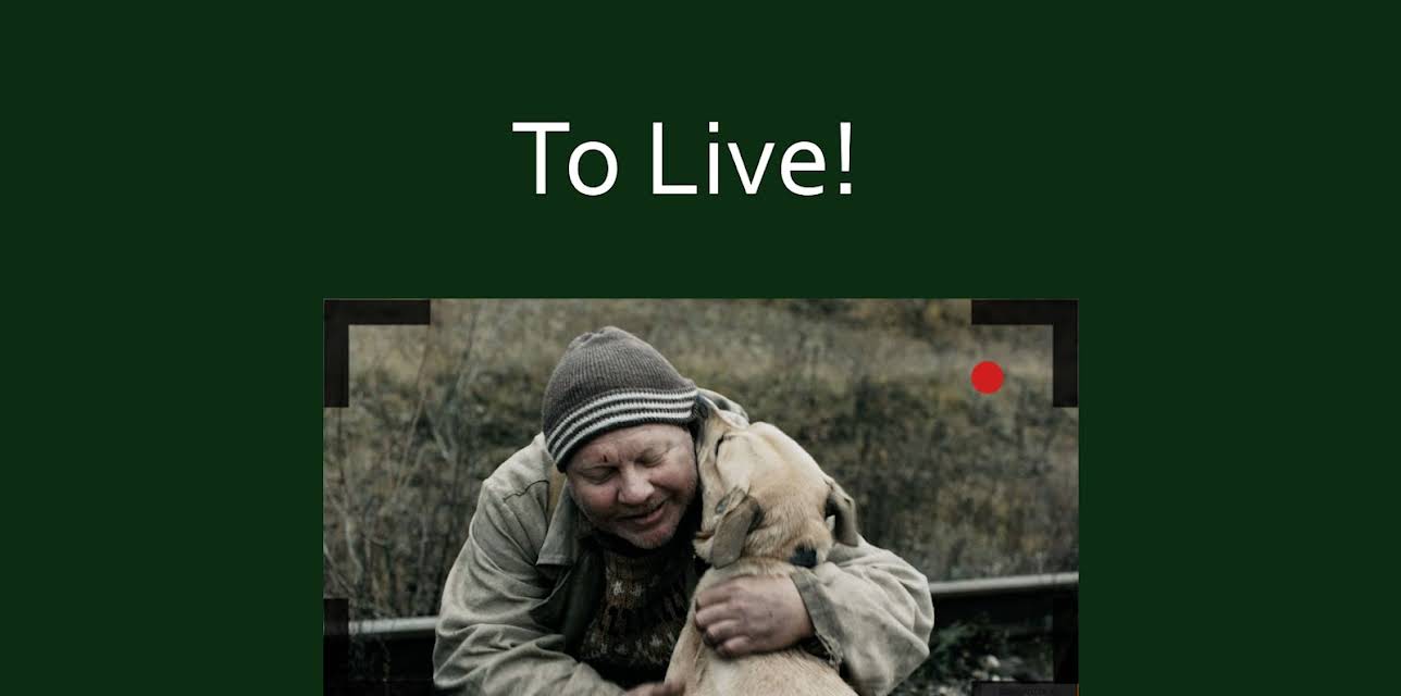 To Live! (2010)
