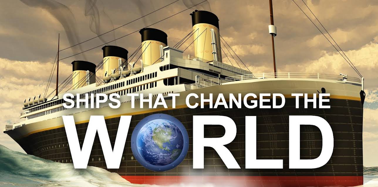 Ships That Changed The World