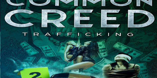 Common Creed: Trafficking (2025)