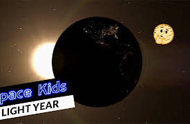 Space Kids: What Is A Light Year?