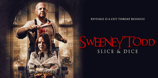 Sweeney Todd: Slice & Dice (2025)