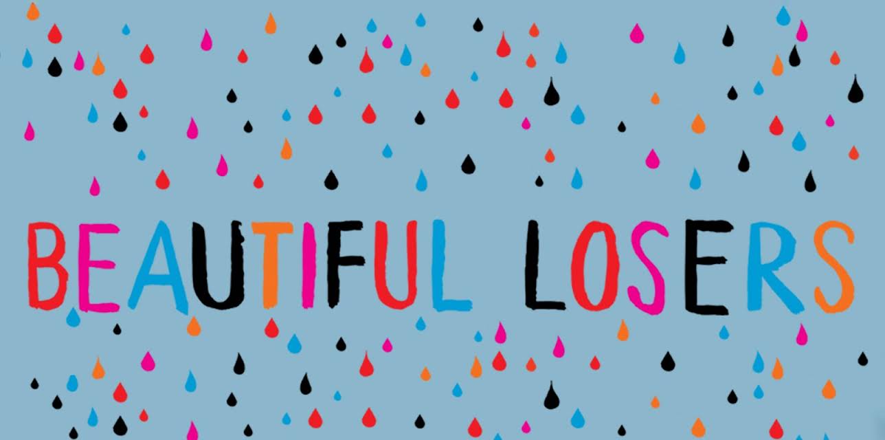 Beautiful Losers (2008)