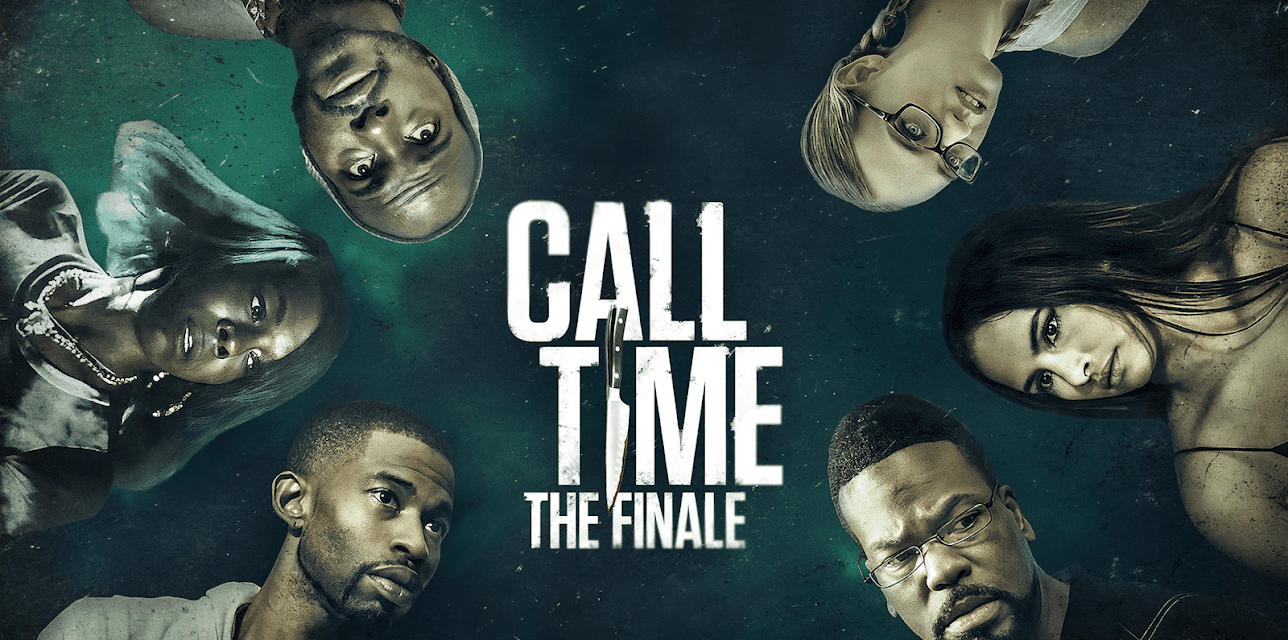 Call Time: The Finale (2021)