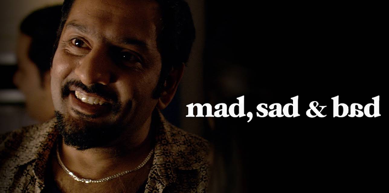 Mad Sad & Bad (2009)