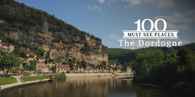 100 Must See Places: The Dordogne (2022)