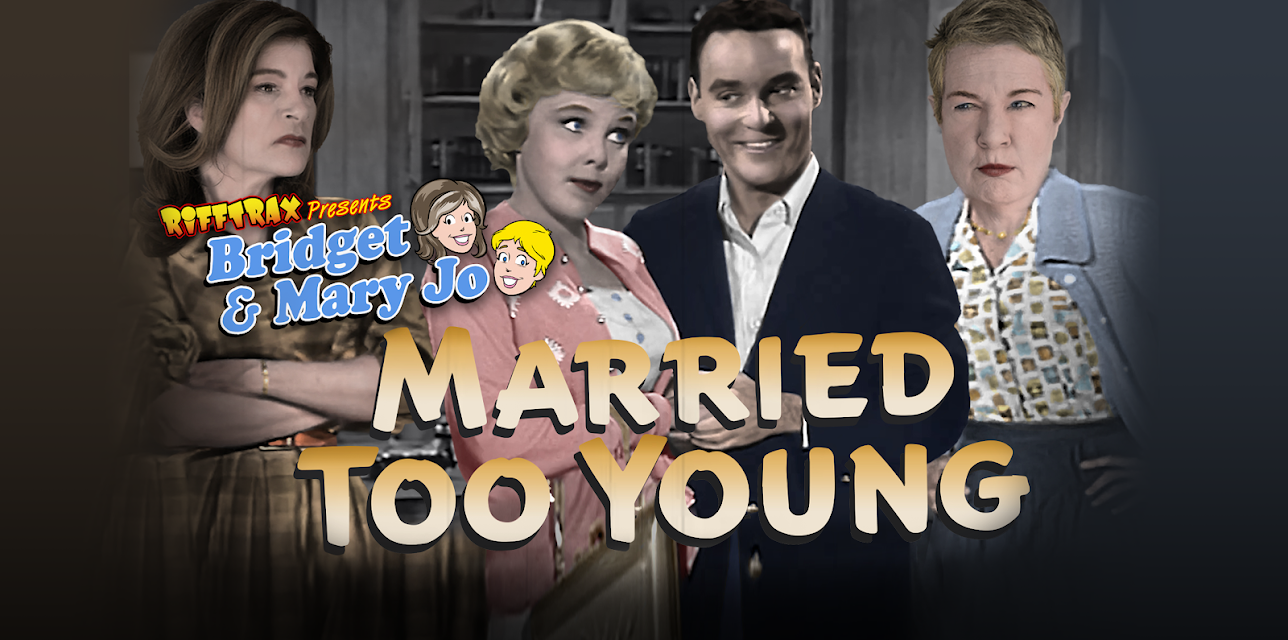 RiffTrax Presents: Married Too Young (2021)