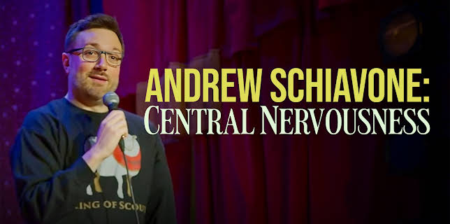 Andrew Schiavone: Central Nervousness (2025)