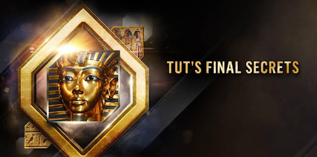 Tut's Final Secrets