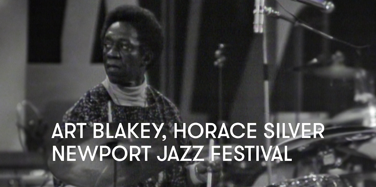 Art Blakey, Horace Silver - Newport Jazz Festival (1968)