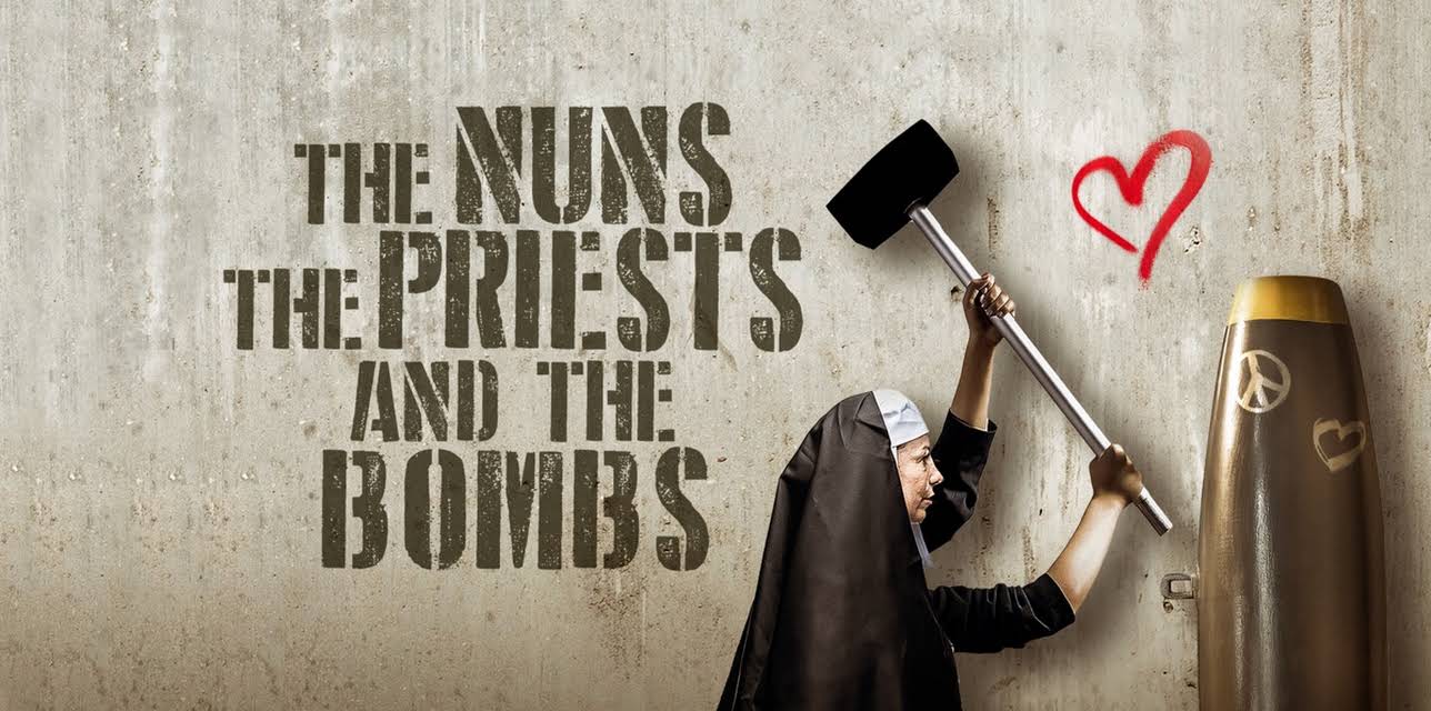 The Nuns, The Priests, and The Bombs (2019)