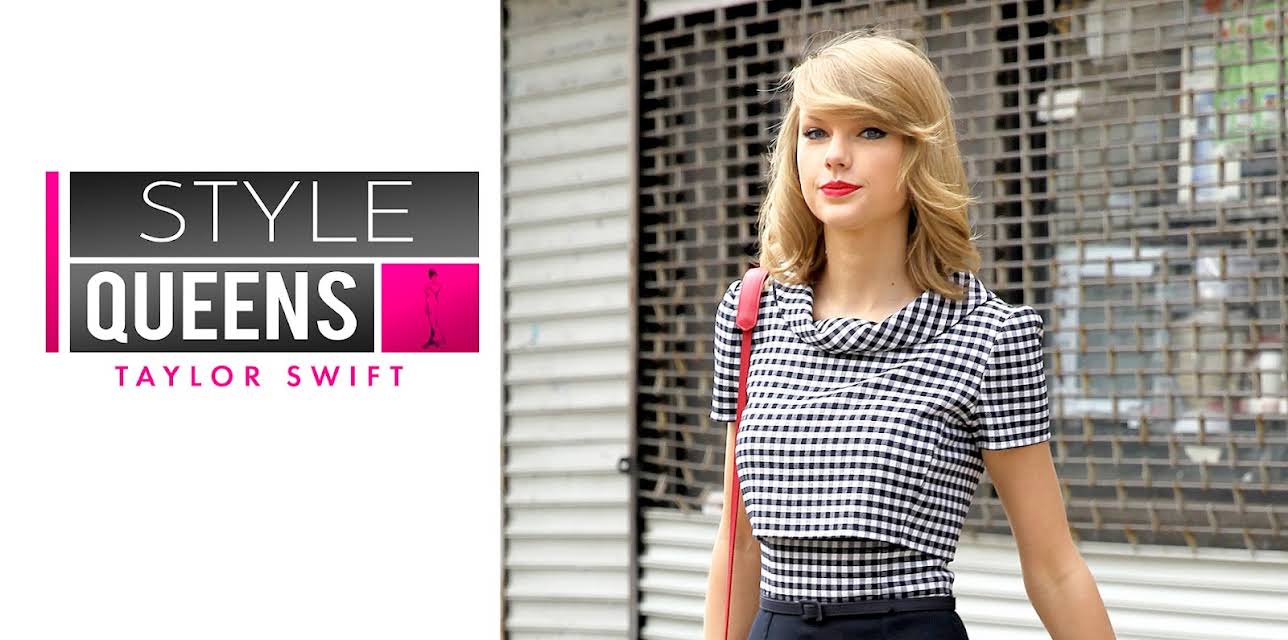 Style Queens Episode 3: Taylor Swift (2016)