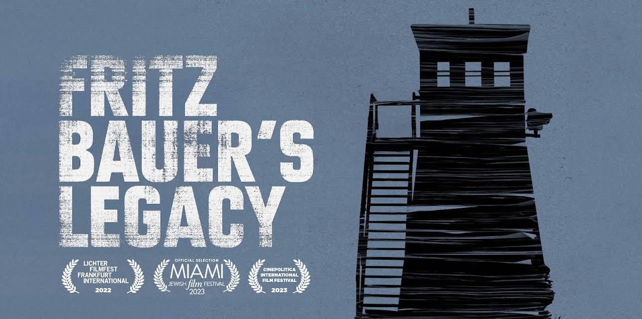 Fritz Bauer's Legacy (2022)