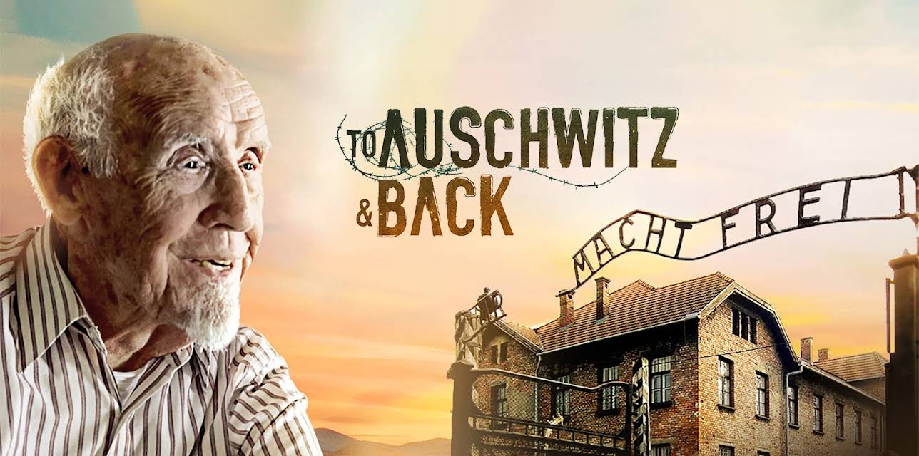 To Auschwitz and Back (2017)