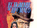 El hombre de Río Malo