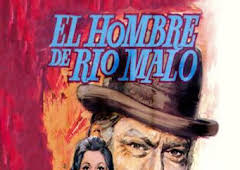 El hombre de Río Malo