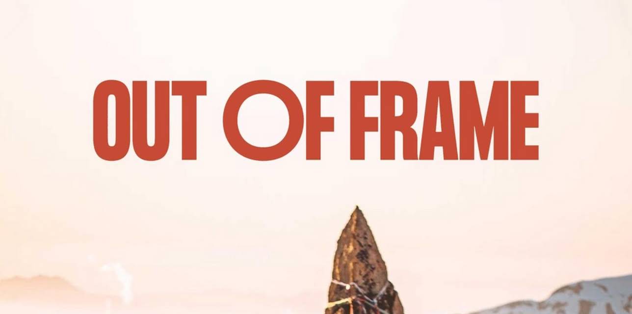 Out of Frame (2020)