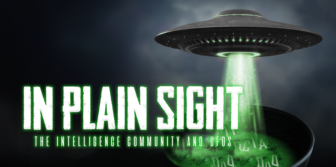 In Plain Sight: The Intelligence Community and UFOs (2024)