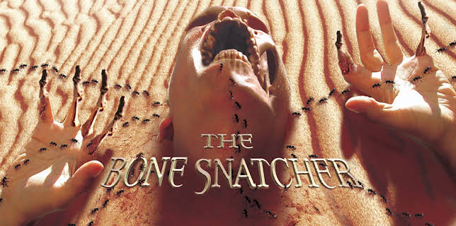 The Bone Snatcher (2003)