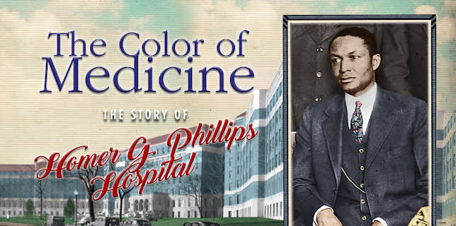 The Color of Medicine: The Story of Homer G. Phillips Hospital (2020)