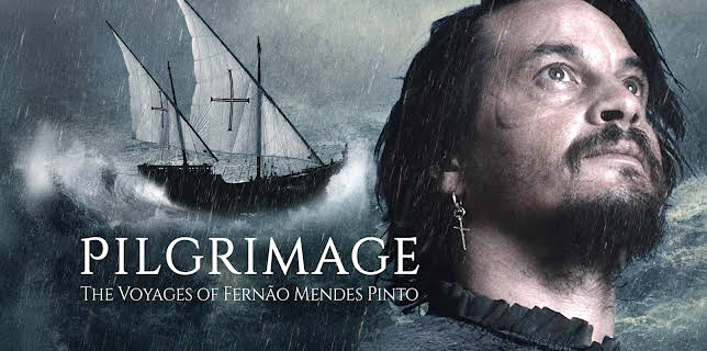 Pilgrimage: The Voyages Of Fernao Mendes Pinto (2023)
