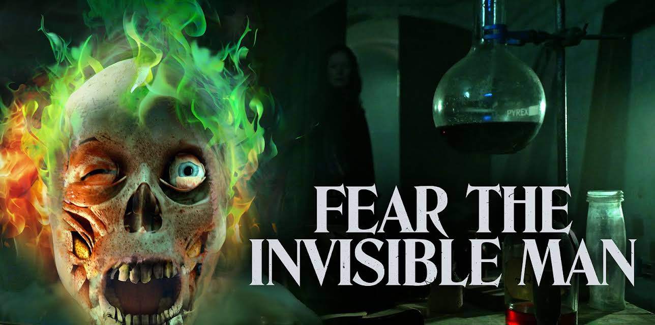 Fear the Invisible Man (2023)
