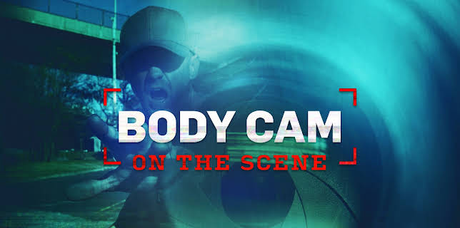 Body Cam: On the Scene