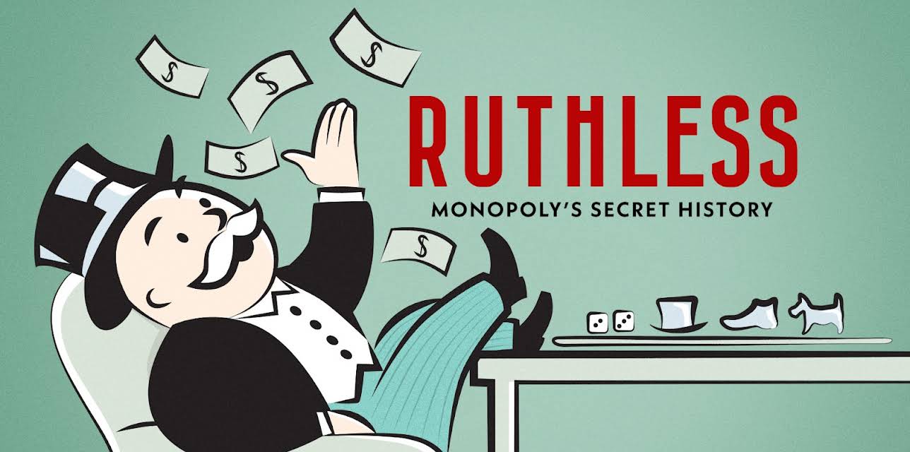 Ruthless: Monopoly's Secret History (2023)