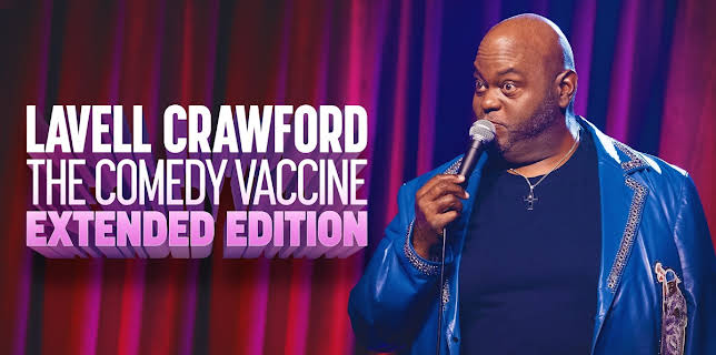 Lavell Crawford: The Comedy Vaccine (2021)