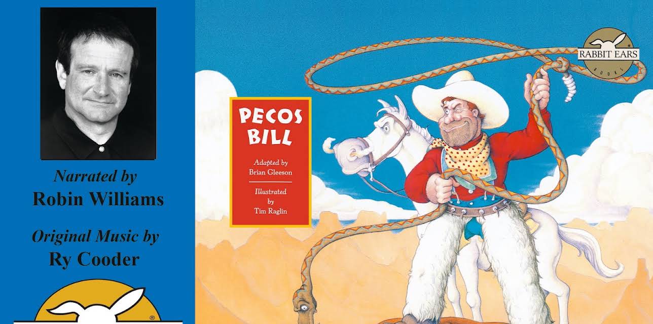 Pecos Bill, Told by Robin Williams with Music by Ry Cooder