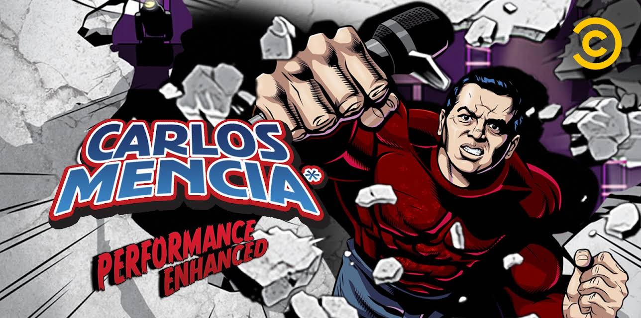 Carlos Mencia* *Performance Enhanced (2008)