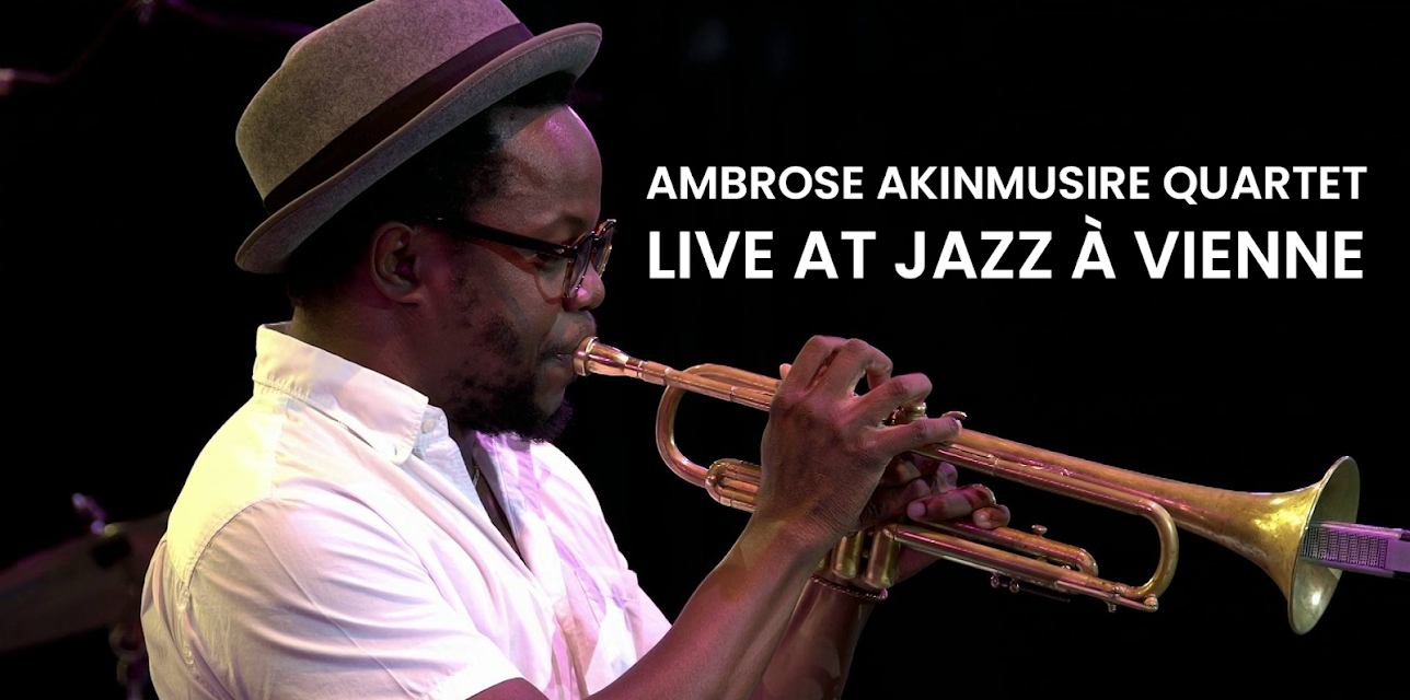 Ambrose Akinmusire Quartet - Live at Jazz à Vienne (2018)