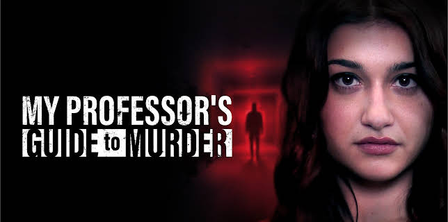 My Professor's Guide to Murder (2023)