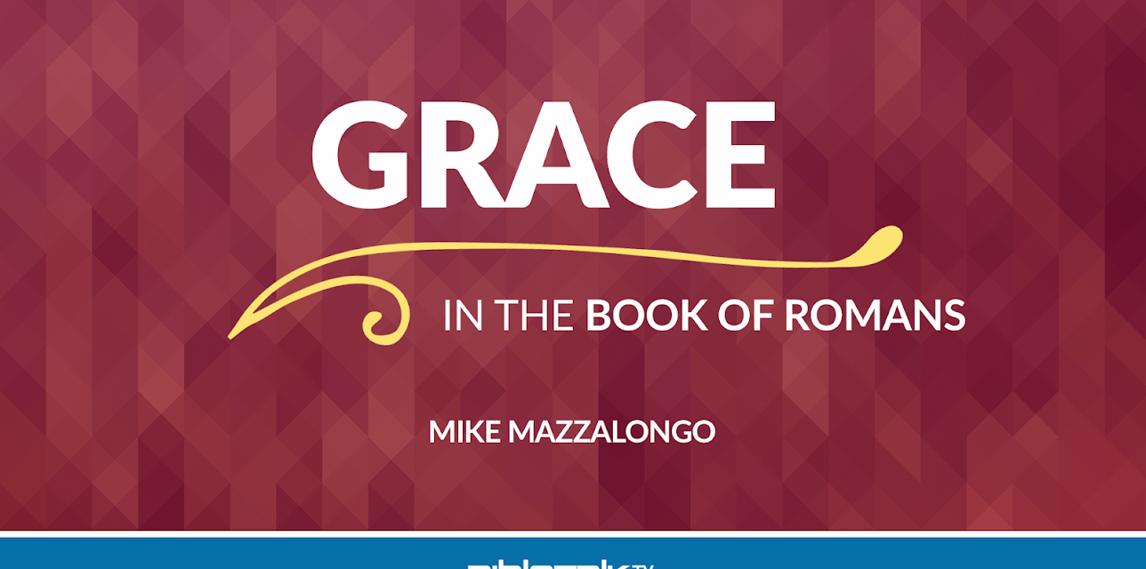 Grace in the Book of Romans