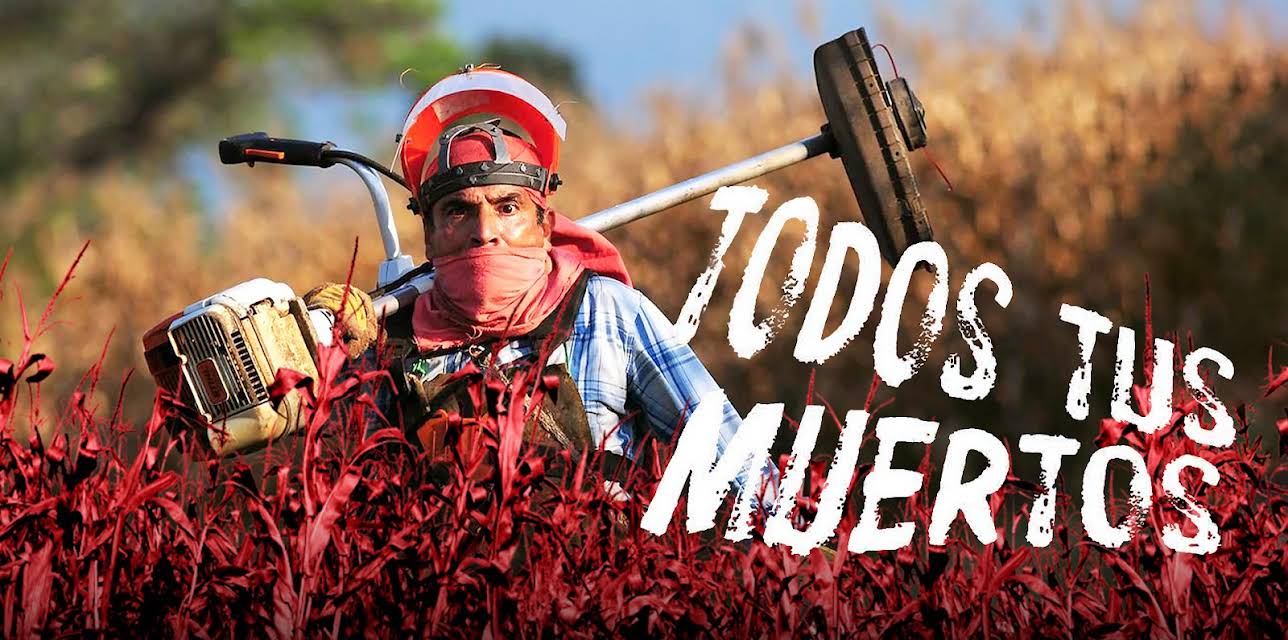 Todos Tus Muertos (2011)