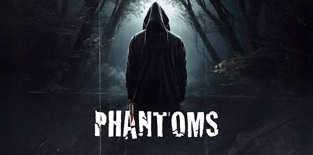 Phantoms (2024)