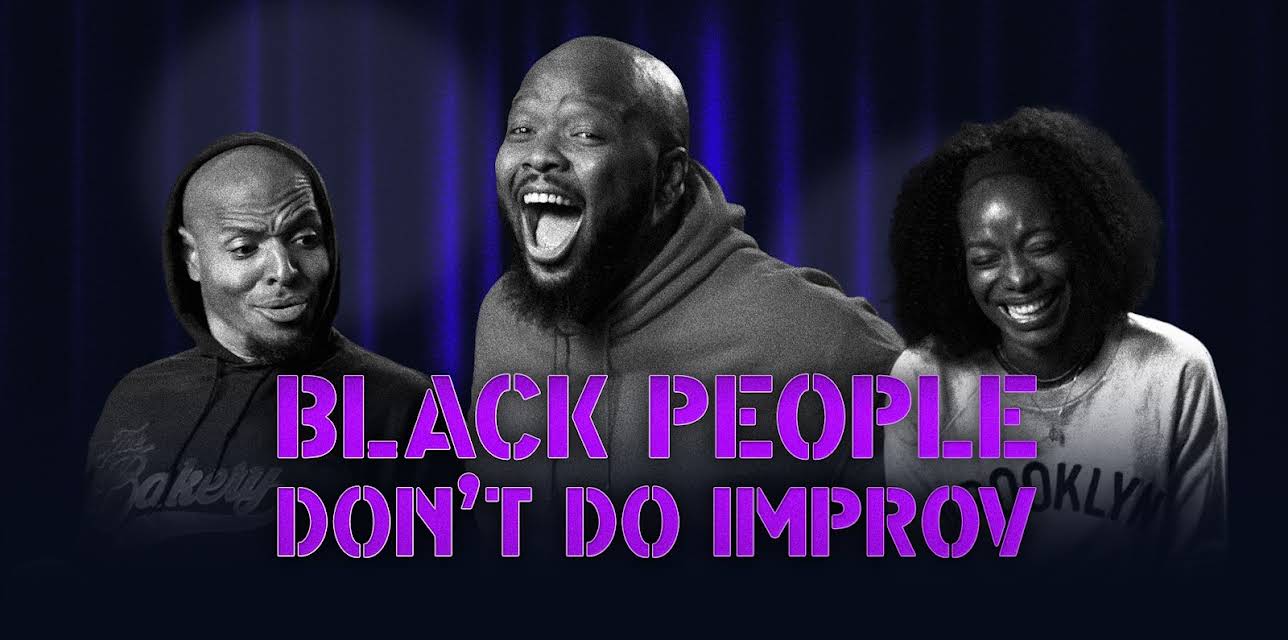 Black People Don't Do Improv