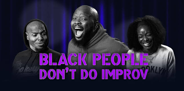 Black People Don't Do Improv