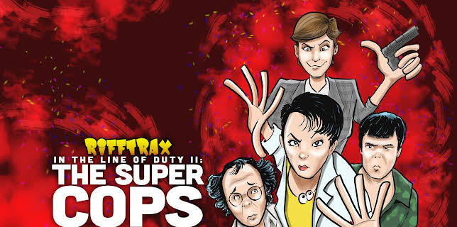 RiffTrax: In The Line of Duty II The Super Cops (2023)