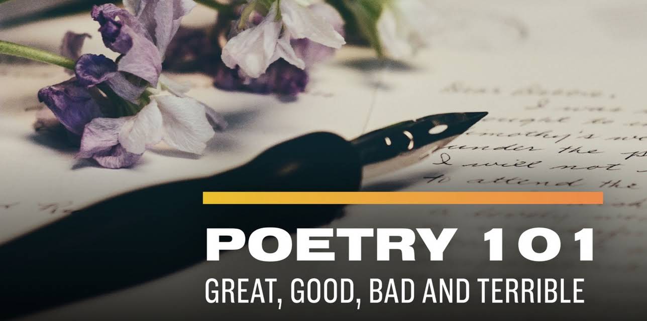 Poetry 101: Great, Good, Bad and Terrible (2024)
