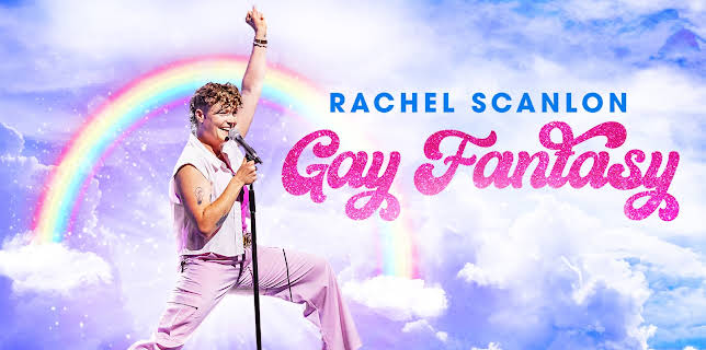 Rachel Scanlon: Gay Fantasy (2024)