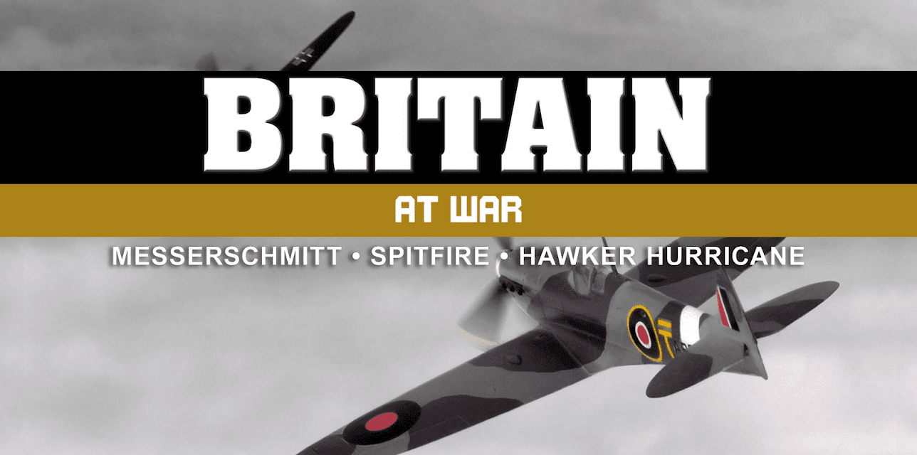 Britain at War: Messerschmitt, Spitfire, and Hawker Hurricane (2017)