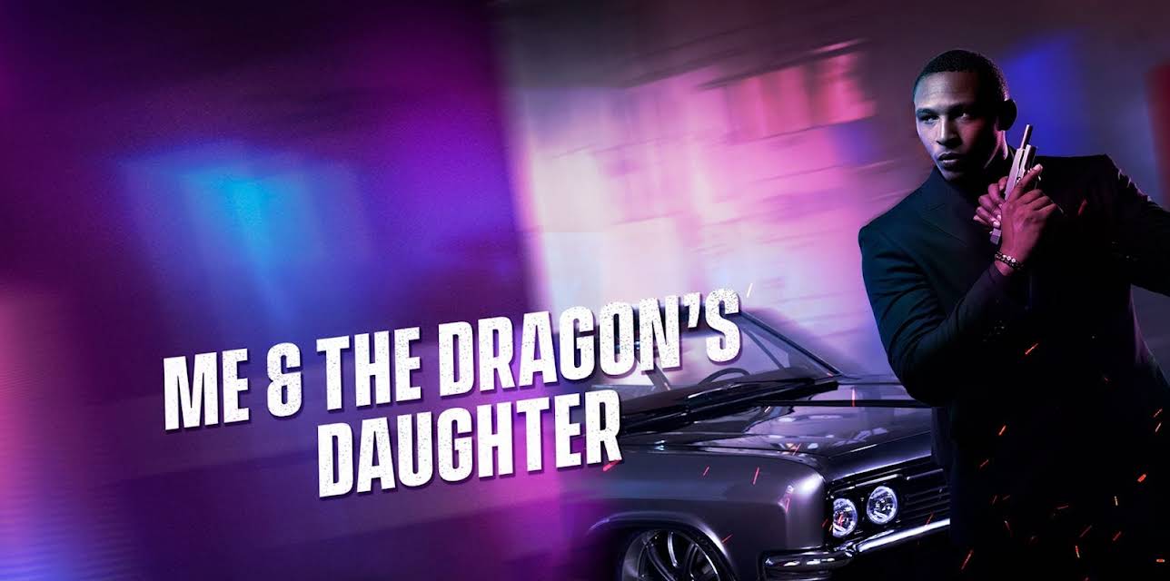 Me and the Dragons Daughter (2024)