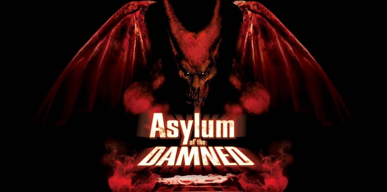 Asylum of the Damned (2004)